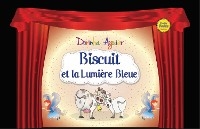 Biscuit et la lumière bleue - Dorinha Aguiar