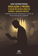 Educação e Prisão - Leiva Custódio Pereira