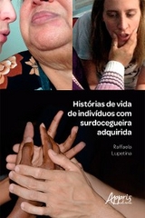 Histórias de Vida de Indivíduos com Surdocegueira Adquirida - Raffaela Lupetina