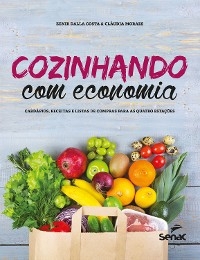 Cozinhando com economia - Zenir Dalla Costa, Cláudia Moraes