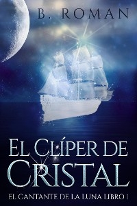El Clíper de Cristal - B. Roman