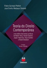 Teoria do Direito Contemporânea - Flávio Quinaud Pedron, José Emílio Medauar Ommati