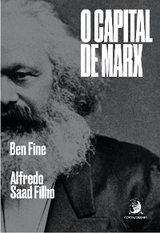 "O Capital" de Marx - Ben Fine, Alfredo Saad Filho