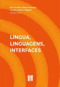 Língua, linguagem, interfaces - 