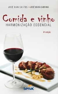 Comida e vinho - José Ivan Santos, José Maria Santana