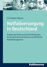 Notfallversorgung in Deutschland -  Christopher Niehues