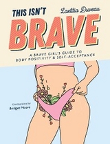 This Isn't Brave -  Laetitia Duveau