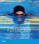 Natação, saltos ornamentais, polo aquático & nado sincronizado