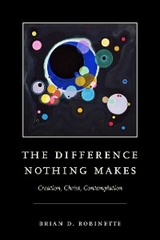 The Difference Nothing Makes - Brian D. Robinette
