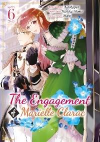 Engagement of Marielle Clarac (Manga) Volume 6 -  Haruka Momo