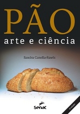 Pão, arte e ciência - Sandra Canella-Rawls