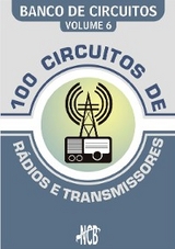 100 Circuitos de Rádios e Transmissores - Newton C. Braga