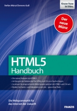 HTML5 Handbuch - Münz, Stefan; Gull, Clemens