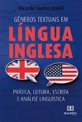 Gêneros textuais em língua inglesa : prática, leitura, escrita e análise linguística - Ricardo Santos David