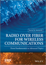 Radio over Fiber for Wireless Communications -  Xavier N. Fernando