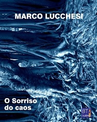 O sorriso do caos - Marco Lucchesi