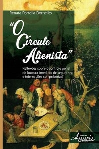 O círculo alienista - Renata Dornelles