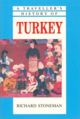 A Travellers History of Turkey - Stoneman, Richard