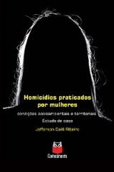 Homicídios praticados por mulheres - Jefferson Calili Ribeiro