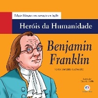 Benjamin Franklin - Donaldo Buchweitz