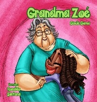 Grandma Zoé - Gisele Gama