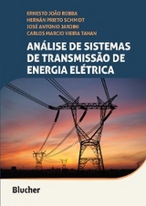Análise de sistemas de transmissão de energia elétrica - Ernesto João Robba, Hernán Prieto Schmidt, José Antonio Jardini, Carlos Marcio Vieira Tahan
