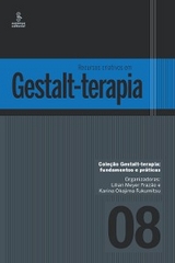 Recursos criativos em Gestalt-terapia - Lilian Meyer Frazão, Karina Okajima Fukumitsu