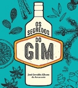 Os segredos do Gim - José Osvaldo Albano do Amarante