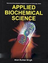 Applied Biochemical Science (International Encyclopaedia of Applied Science and Technology: Series) -  Arun Kumar Singh