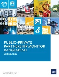 Public-Private Partnership Monitor-Bangladesh -  Asian Development Bank