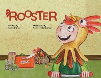 Rooster - Kami Bratten