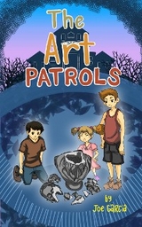 The Art Patrols (a mystery suspense for children ages 8-12) - Joe Garcia