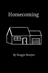 Homecoming -  Maggie Bowyer