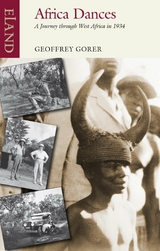 Africa Dances -  Geoffrey Gorer