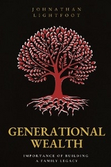 Generational Wealth - Johnathan Lightfoot