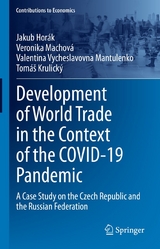 Development of World Trade in the Context of the COVID-19 Pandemic -  Jakub Horák,  Veronika Machová,  Valentina Vycheslavovna Mantulenko,  Tomáš Krulický