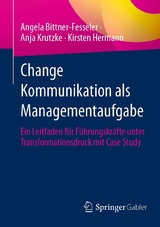 Change Kommunikation als Managementaufgabe - Angela Bittner-Fesseler, Anja Krutzke, Kirsten Hermann