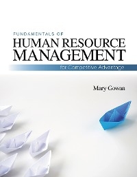 Fundamentals of Human Resource Management - Mary Gowan