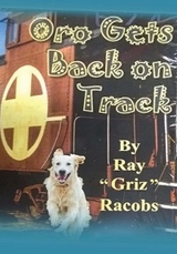 ORO, Gets Back on Track -  Ray "Griz" Racobs