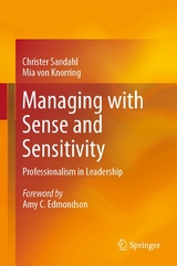 Managing with Sense and Sensitivity - Christer Sandahl, Mia von Knorring