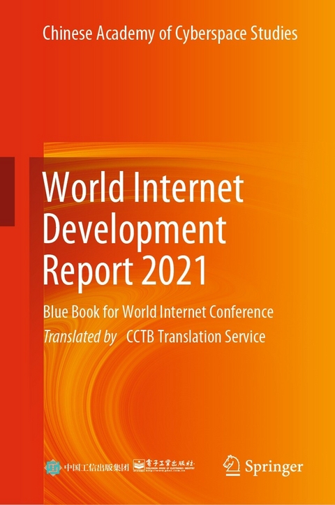 World Internet Development Report 2021 -  Chinese Academy of Cyberspace Studies Chinese Academy of Cyberspace Studies