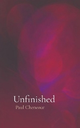 Unfinished -  Paul Cheneour
