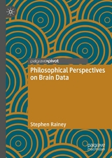 Philosophical Perspectives on Brain Data - Stephen Rainey