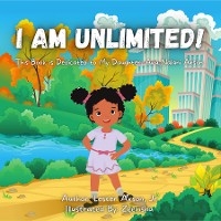 I Am Unlimited! - Lester S Axson