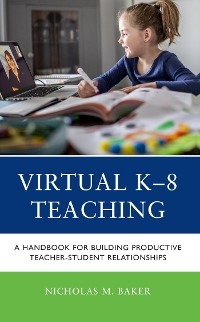 Virtual K-8 Teaching -  Nicholas M. Baker