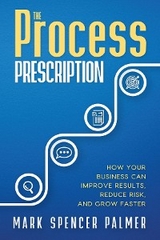 Process Prescription -  Mark Spencer Palmer