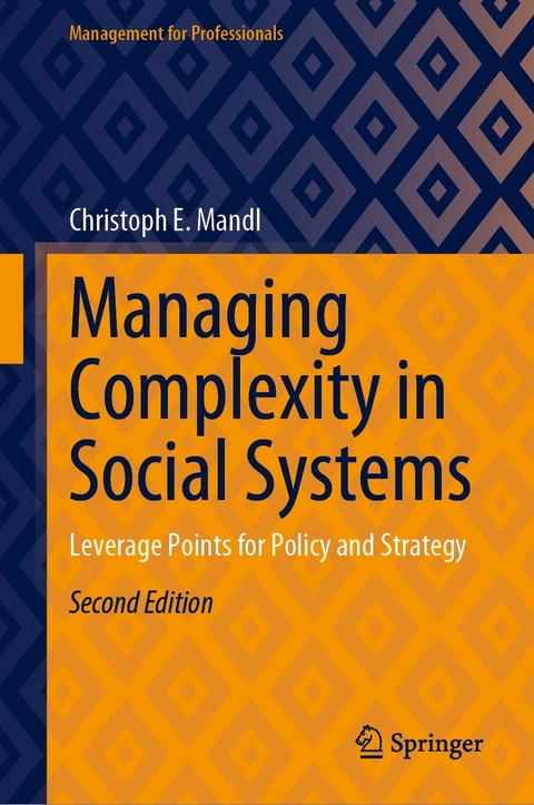 Managing Complexity in Social Systems -  Christoph E. Mandl