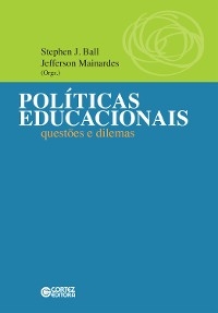 Políticas educacionais - Jefferson Mainardes, Stephen J. Ball