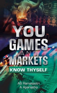 You, Games and Markets -  A Aparajitha,  AS Ramasastri