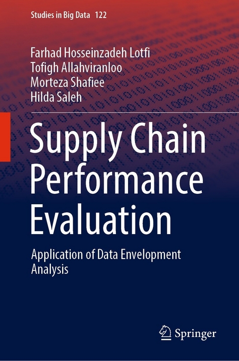 Supply Chain Performance Evaluation -  Farhad Hosseinzadeh Lotfi,  Tofigh Allahviranloo,  Morteza Shafiee,  Hilda Saleh